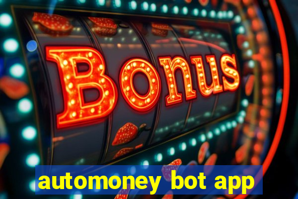 automoney bot app